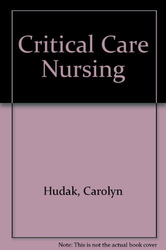 9780397547432: Critical Care Nursing