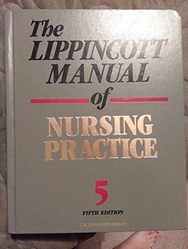 9780397547876: The Lippincott Manual of Nursing Practice