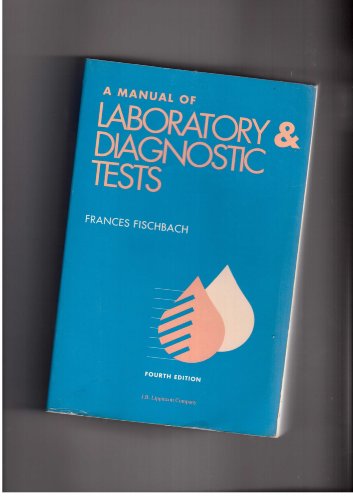Stock image for A Manual of Laboratory & Diagnostic Tests (MANUAL OF LABORATORY AND DIAGNOSTIC TESTS) for sale by Your Online Bookstore