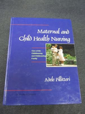 9780397548620: Maternal and Child Health Nursing: Care of the Childbearing and Childrearing Family
