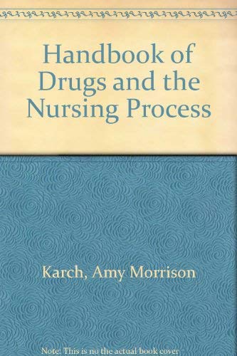 Beispielbild fr Handbook of Drugs and the Nursing Process zum Verkauf von Wonder Book