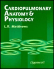 Beispielbild fr Cardiopulmonary Anatomy and Physiology zum Verkauf von Better World Books