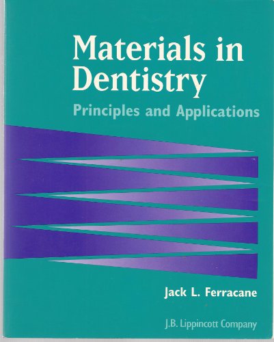 Materials In Dentistry: Principles And Applications