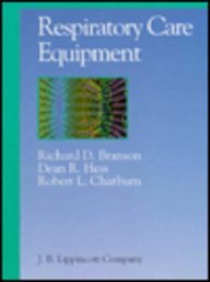 Respiratory Care Equipment (9780397549955) by Richard D.;Chatburn Robert L.;Hess Dean R. Branson; Dean R. Hess; Robert L. Chatburn