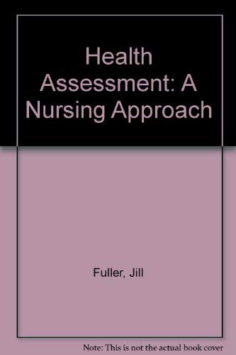 Beispielbild fr Health Assessment: A Nursing Approach zum Verkauf von Wonder Book