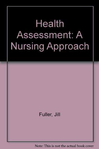 Imagen de archivo de Health Assessment: A Nursing Approach a la venta por Anybook.com