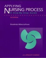 Beispielbild fr Applying Nursing Process: A Step-By-Step Guide zum Verkauf von Wonder Book