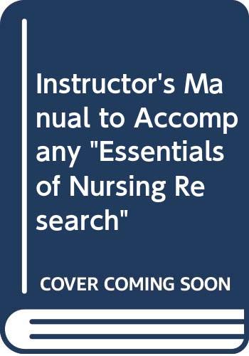 Stock image for Instructor's Manual to Accompany "Essentials of Nursing Research" for sale by Bookmans