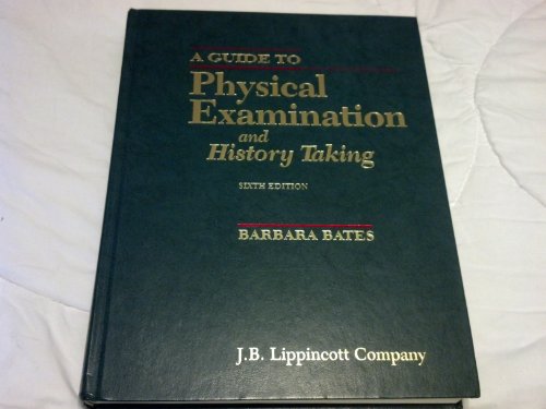 9780397550531: A Guide to Physical Examination and History Taking