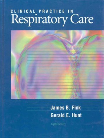 Stock image for Clinical Practice in Respiratory Care for sale by Better World Books