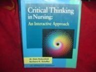 Stock image for Critical Thinking in Nursing: An Interactive Approach for sale by Wonder Book