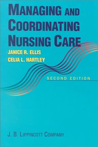 Beispielbild fr Managing and Coordinating Nursing Care zum Verkauf von PsychoBabel & Skoob Books