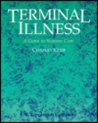 Beispielbild fr Terminal Illness : A Guide to Nursing zum Verkauf von Better World Books