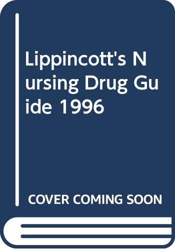 Stock image for Lippincott's Nursing Drug Guide 1996 for sale by Half Price Books Inc.