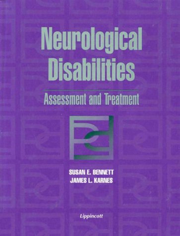 Imagen de archivo de Neurological Disabilities : Assessment and Treatment a la venta por Better World Books