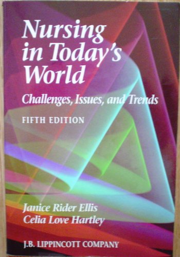 Stock image for Nursing in Today's World: Challenges, Issues, and Trends for sale by Wonder Book