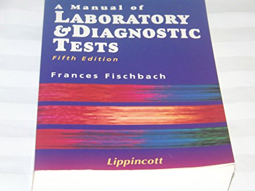 9780397551866: A Manual of Laboratory & Diagnostic Tests (Manual of Laboratory & Diagnostic Tests, 5th ed)
