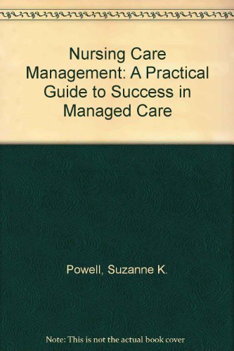 Immagine dell'editore per Nursing Case Management : A Practical Guide to Success in Managed Care venduto da Better World Books Ltd