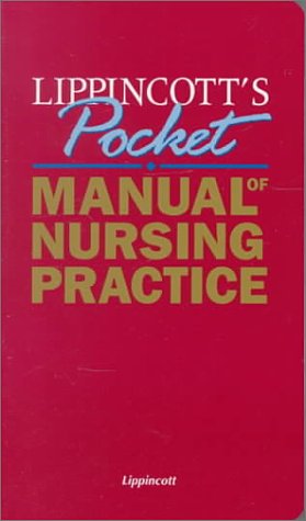 9780397553556: Lippincott's Pocket Manual of Nursing Practice