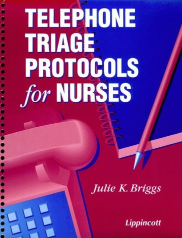 Stock image for Telephone Triage Protocols for Nurses for sale by Seattle Goodwill