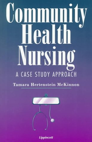 Stock image for Community Health Nursing: A Case Study Approach for sale by Wonder Book