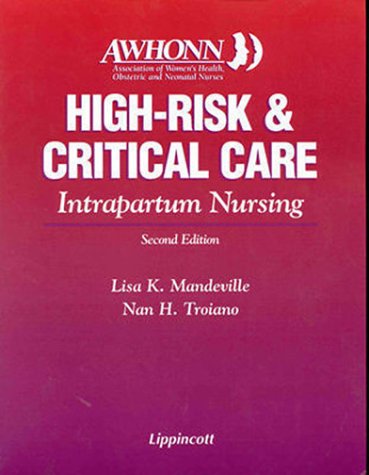 Beispielbild fr High-Risk and Critical Care : Intrapartum Nursing zum Verkauf von Better World Books