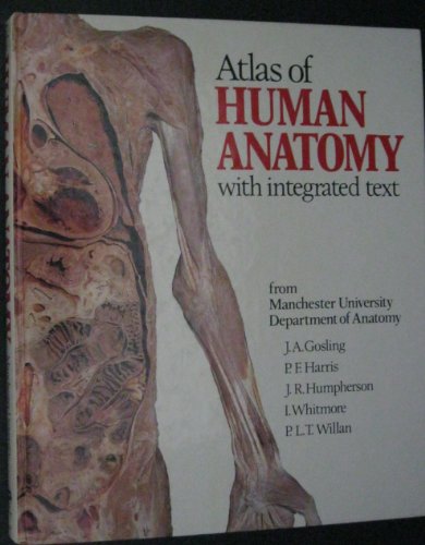 Imagen de archivo de Atlas of Human Anatomy : With Integrated Text a la venta por Better World Books: West