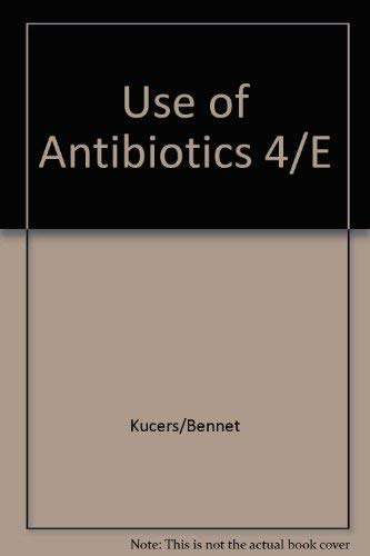 Beispielbild fr The Use of Antibiotics: A Comprehensive Review With Clinical Emphasis zum Verkauf von Zubal-Books, Since 1961