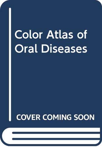 Stock image for Color Atlas of Oral Diseases for sale by Magus Books Seattle