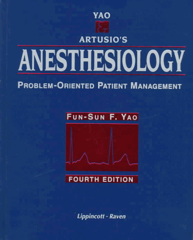 Stock image for Yao and Artusio's Anesthesiology: Problem-Oriented Patient Management for sale by HPB-Red