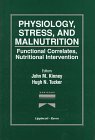 Beispielbild fr Physiology, Stress, and Malnutrition: Functional Correlates, Nutritional Intervention zum Verkauf von HPB-Red