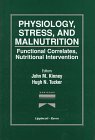 Stock image for Physiology, Stress, and Malnutrition: Functional Correlates, Nutritional Intervention for sale by HPB-Red