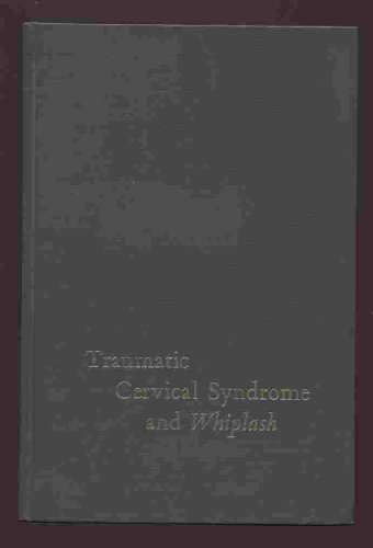 Beispielbild fr Traumatic Cervical Syndrome and Whiplash zum Verkauf von ThriftBooks-Atlanta