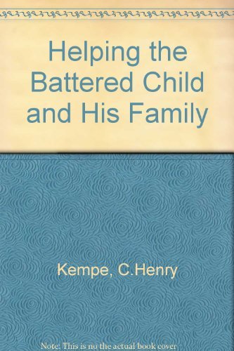 Imagen de archivo de Helping the Battered Child and His Family a la venta por NWJbooks