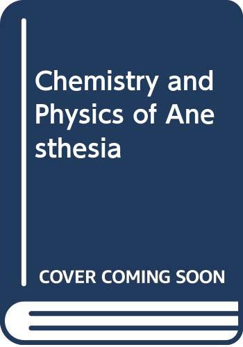 Imagen de archivo de Chemistry and Physics of Anesthesia a la venta por ThriftBooks-Atlanta