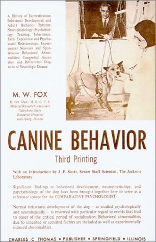 Stock image for Canine Behavior : A History of Domestication; Behavioral Development and Adult Behavior Patterns; Neurophysiology; Psychobiology; Training, Inheritance, Early Experience and Psycho Social Relationships; Experimental Neuroses and Sports Behavioral Anomalities, Congenital Anomalies and Differential Diagnosis of Neurologic Disease for sale by Better World Books