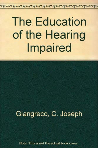 The Education of the Hearing Impaired