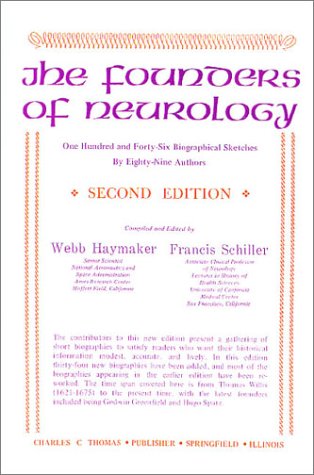 9780398008093: The Founders of Neurology: One Hundred and Forty-Six Biographical Sketches by...