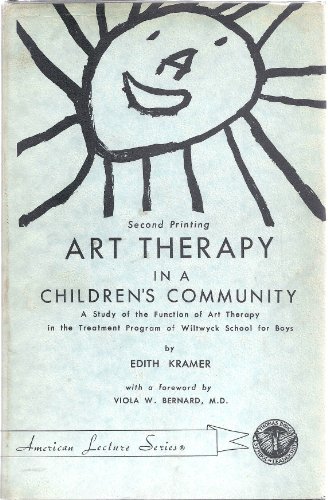 9780398010454: Art Therapy in a Children's Community: A Study of the Function of Art Therapy...