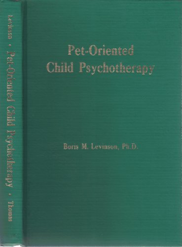 9780398011185: Pet-Oriented Child Psychotherapy