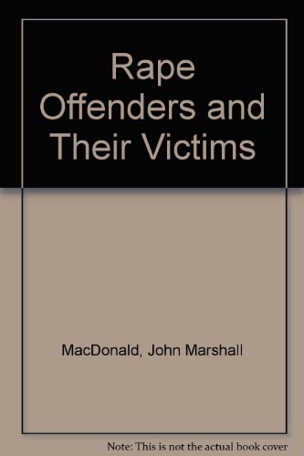 Imagen de archivo de Rape: Offenders and Their Victims a la venta por ThriftBooks-Dallas