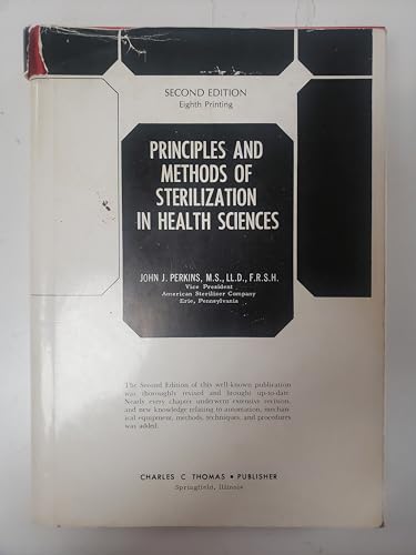 Stock image for Principles and Methods of Sterilization in Health Sciences: Second Edition for sale by GF Books, Inc.