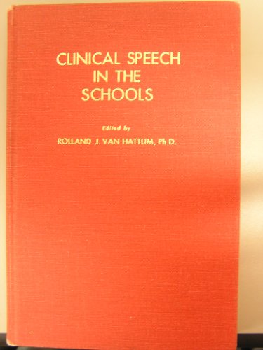 9780398019693: Clinical Speech in the Schools: Organization and Management