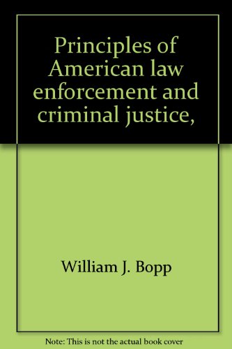 Beispielbild fr Principles of American law enforcement and criminal justice, zum Verkauf von Wonder Book