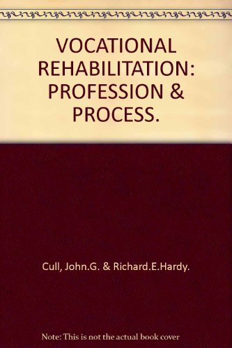 Imagen de archivo de Vocational rehabilitation: profession and process a la venta por RIVERLEE BOOKS