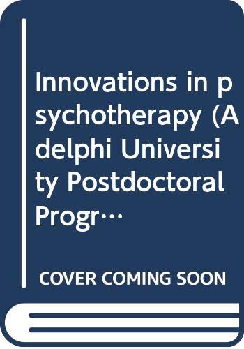 9780398022952: Innovations in psychotherapy (Adelphi University Postdoctoral Program in Psychotherapy conference series)