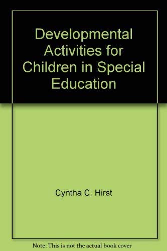 9780398023133: Developmental activities for children in special education,