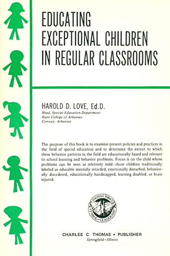 9780398023454: Educating Exceptional Children in Regular Classrooms
