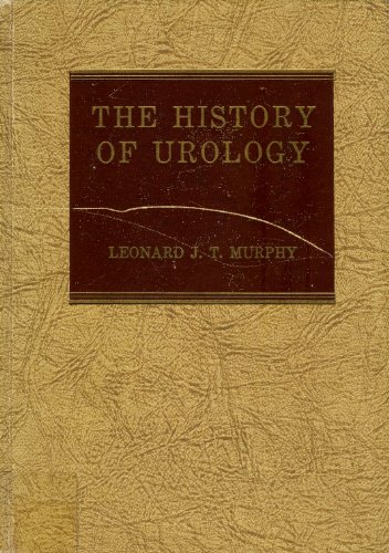 Imagen de archivo de The History of Urology. Incorporating in Part I L'histoire de l'urologie by Ernest Desnos. a la venta por Ted Kottler, Bookseller