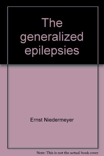 Beispielbild fr The Generalized Epilepsies: A Clinical Electroencephalographic Study zum Verkauf von ThriftBooks-Dallas